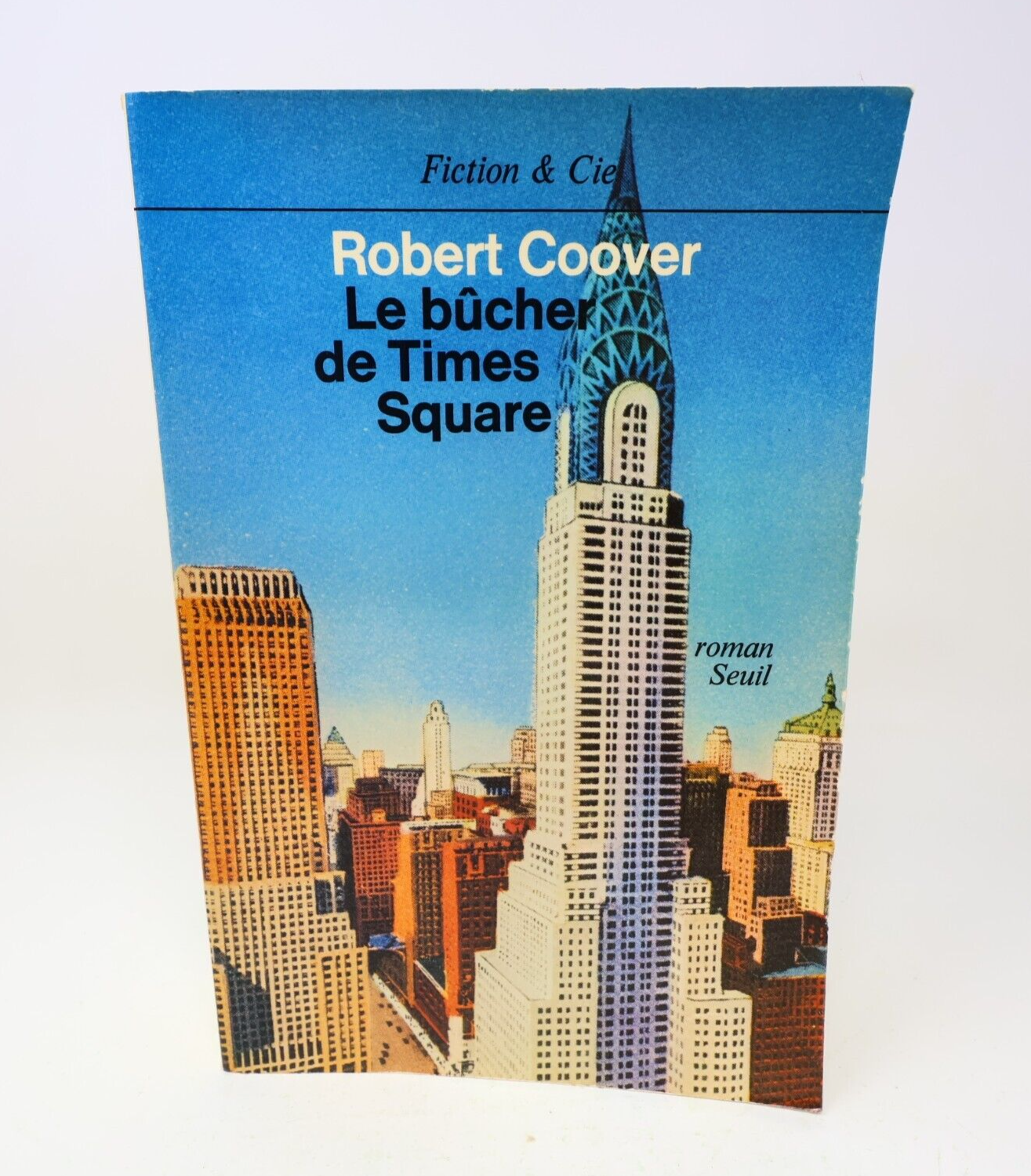 1980 Le Bûcher de Times Square Robert Coover Littérature Américaine Seuil Livre