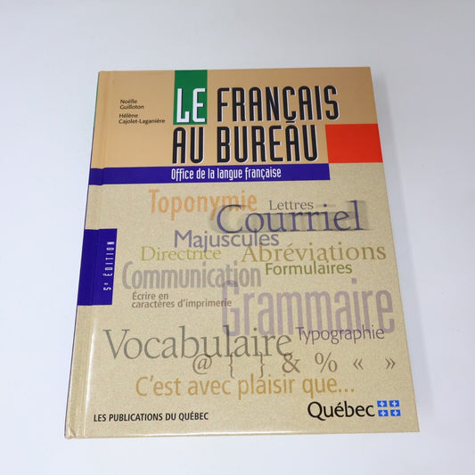 2000 Le Français au Bureau Office de la Langue Française Écrire Rédiger Livre HC