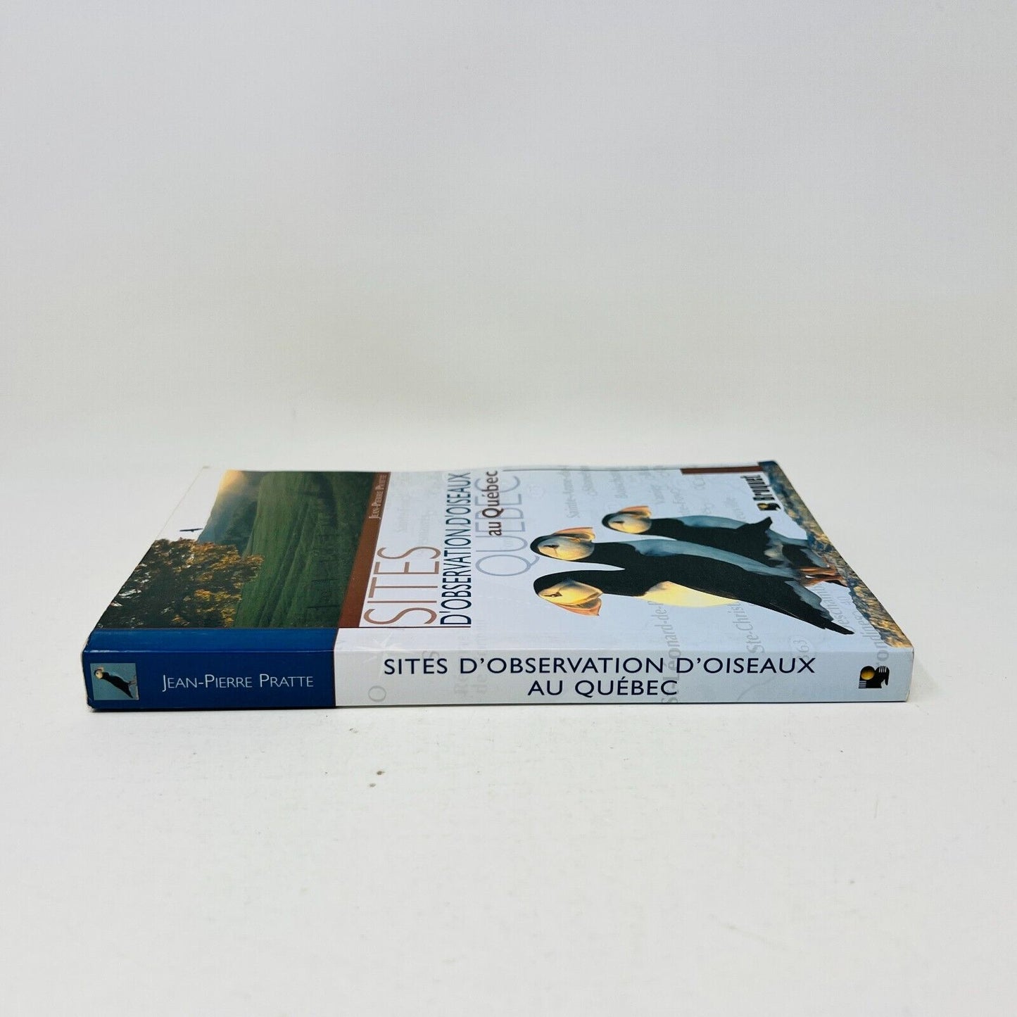 2004 Sites d'Observation d'Oiseaux au Québec Livre de Jean-Pierre Pratte Broquet
