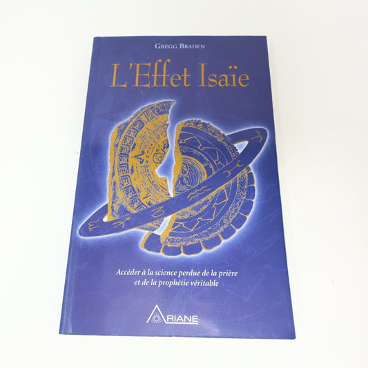 2000 L'Effet Isaïe Gregg Braden Ariane Français Paperback Ésotérisme Livre 2000s