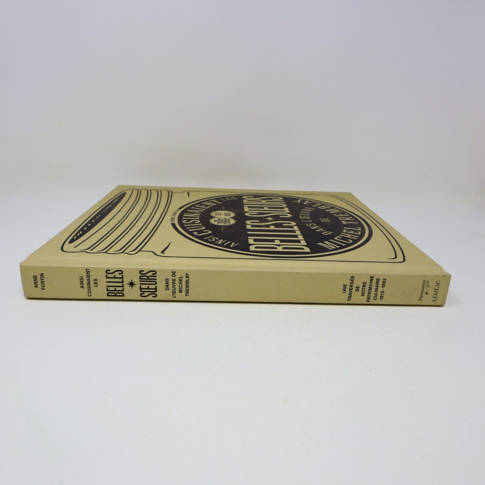 2014 Ainsi Cuisinaient les Belles-Soeurs dans l'Univers de Michel Tremblay HC