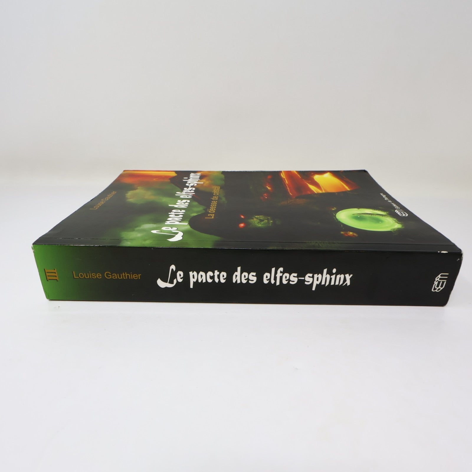 Le Pacte des Elfes-Sphinx #3 La Déesse de Cristal Louise Gauthier De Mortagne PB