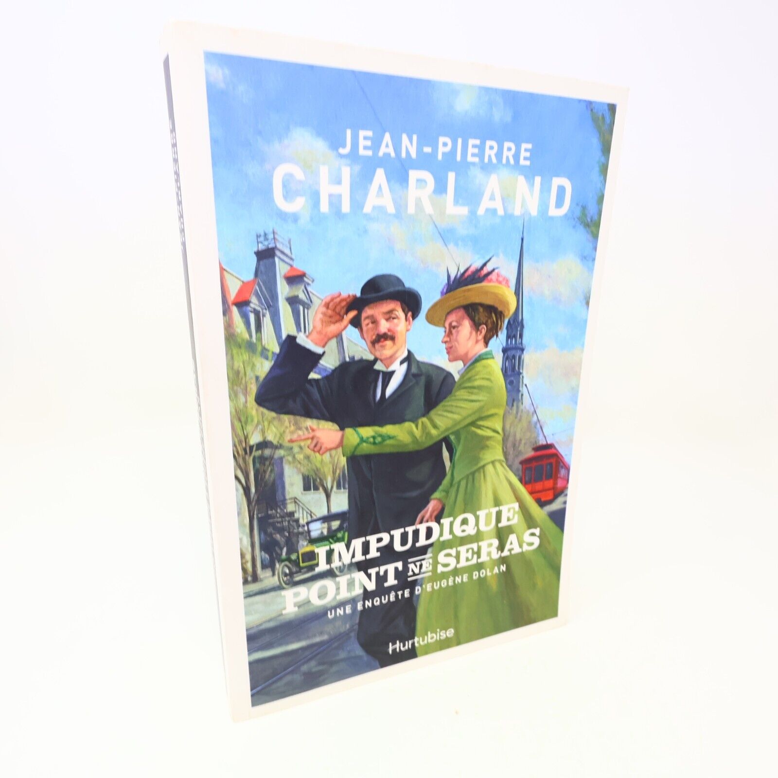 2019 Impudique Point ne Seras Jean-Pierre Charland Une Enquête d'Eugène Dolan PB