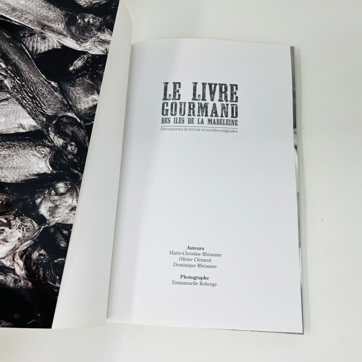 Le Livre Gourmand des Iles de la Madeleine Découvertes Terroir Cuisine Recettes