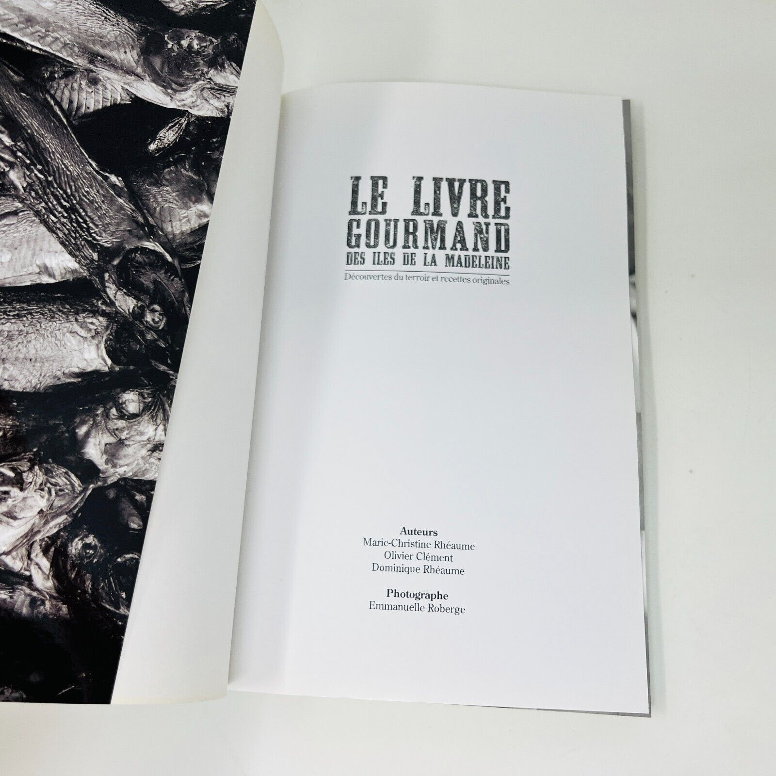 Le Livre Gourmand des Iles de la Madeleine Découvertes Terroir Cuisine Recettes