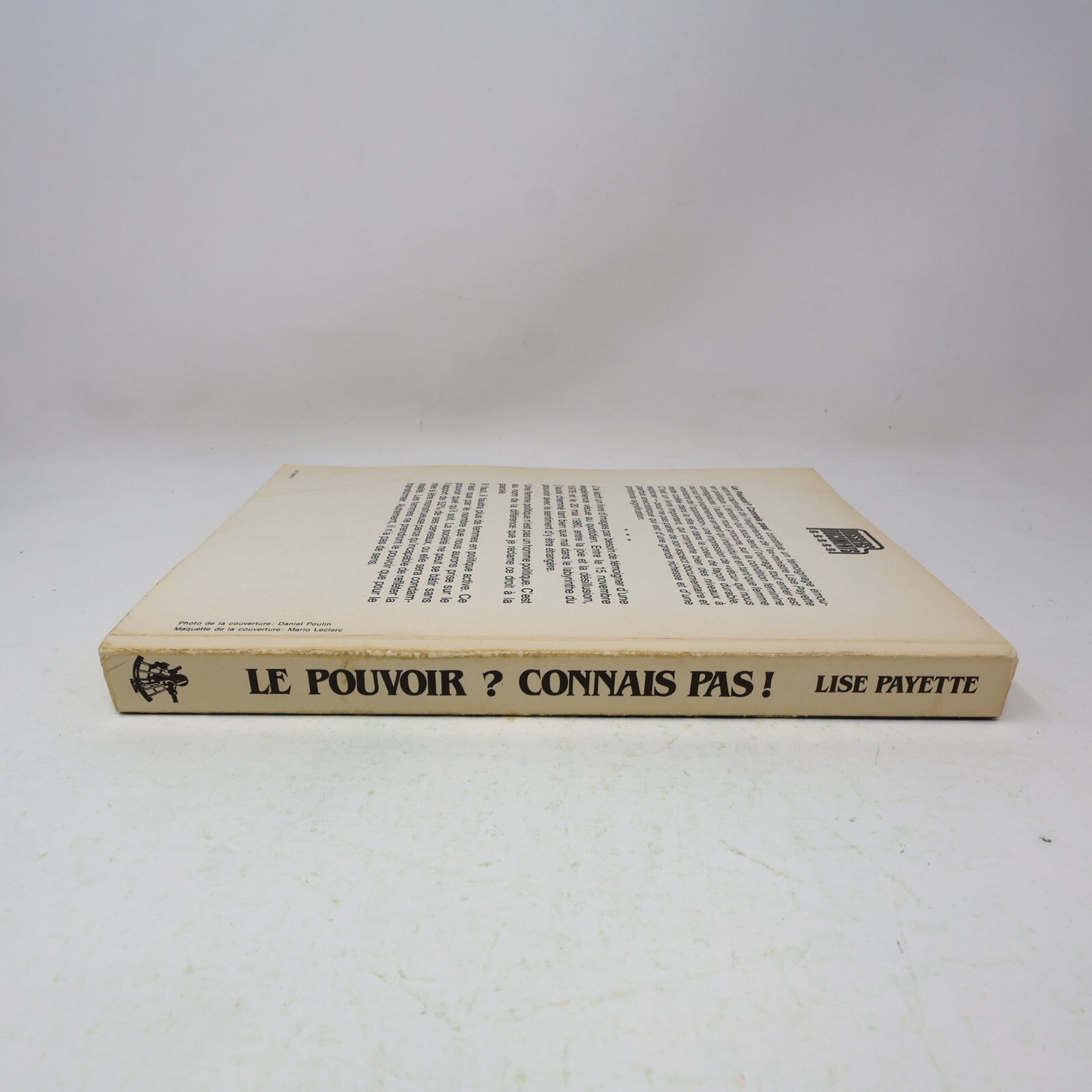 1982 Le Pouvoir? Connais Pas! Lise Payette Québec Amérique Biographie Politique