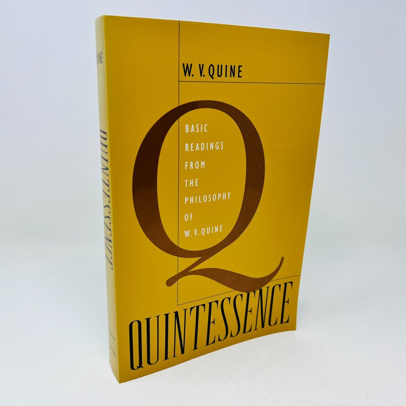 Quintessence Basic Readings from the Philosophy of W. V. Quine by W. Van Orman