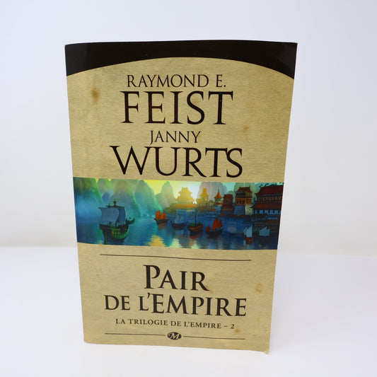 La Trilogie de l'Empire #2 Pair de l'Empire Raymond E. Feist/Janny Wurst Milady