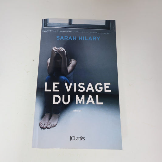 2015 Le Visage du Mal Sarah Hilary Roman Policier Crime 1ère Édition Jc Lattes