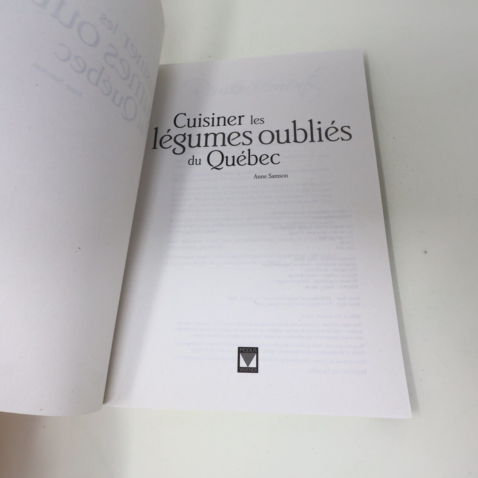 2008 Cuisiner les Légumes Oubliés du Québec Anne Samson Recettes Modus Vivendi