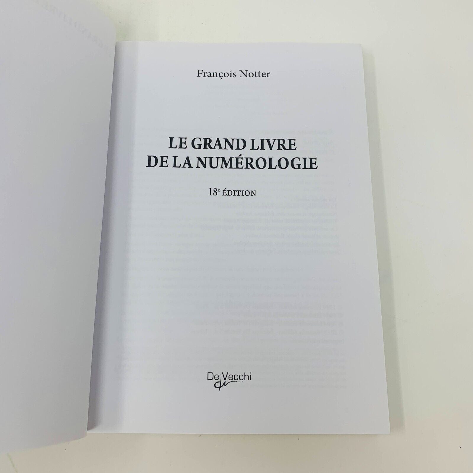 2013 Le Grand Livre de la Numérologie De Vecchi François Notter Numérologue
