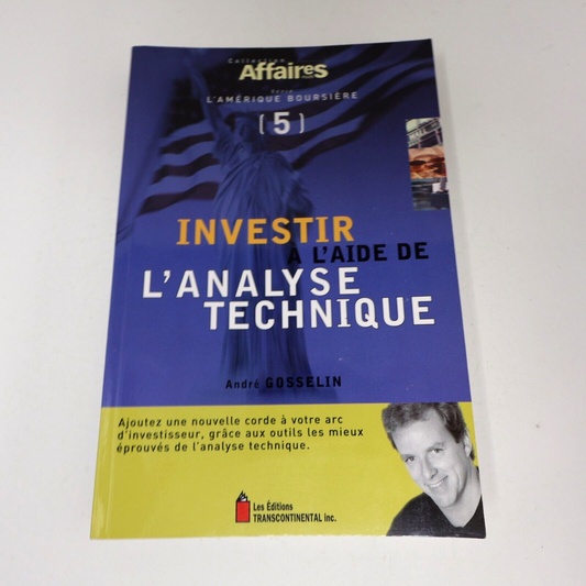 2000 Investir à l'Aide de l'Analyse Technique L'Amérique Boursière #5 Français