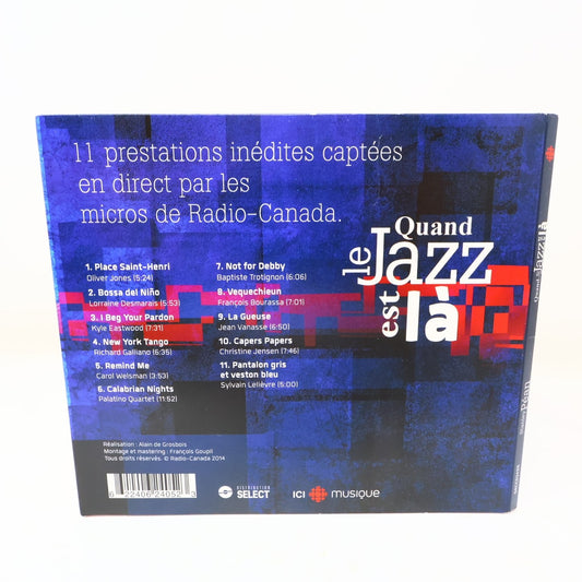 Stanley Péan Quand Le Jazz Est Là CD 2014 Radio-Canada Jazz 11 Prestations