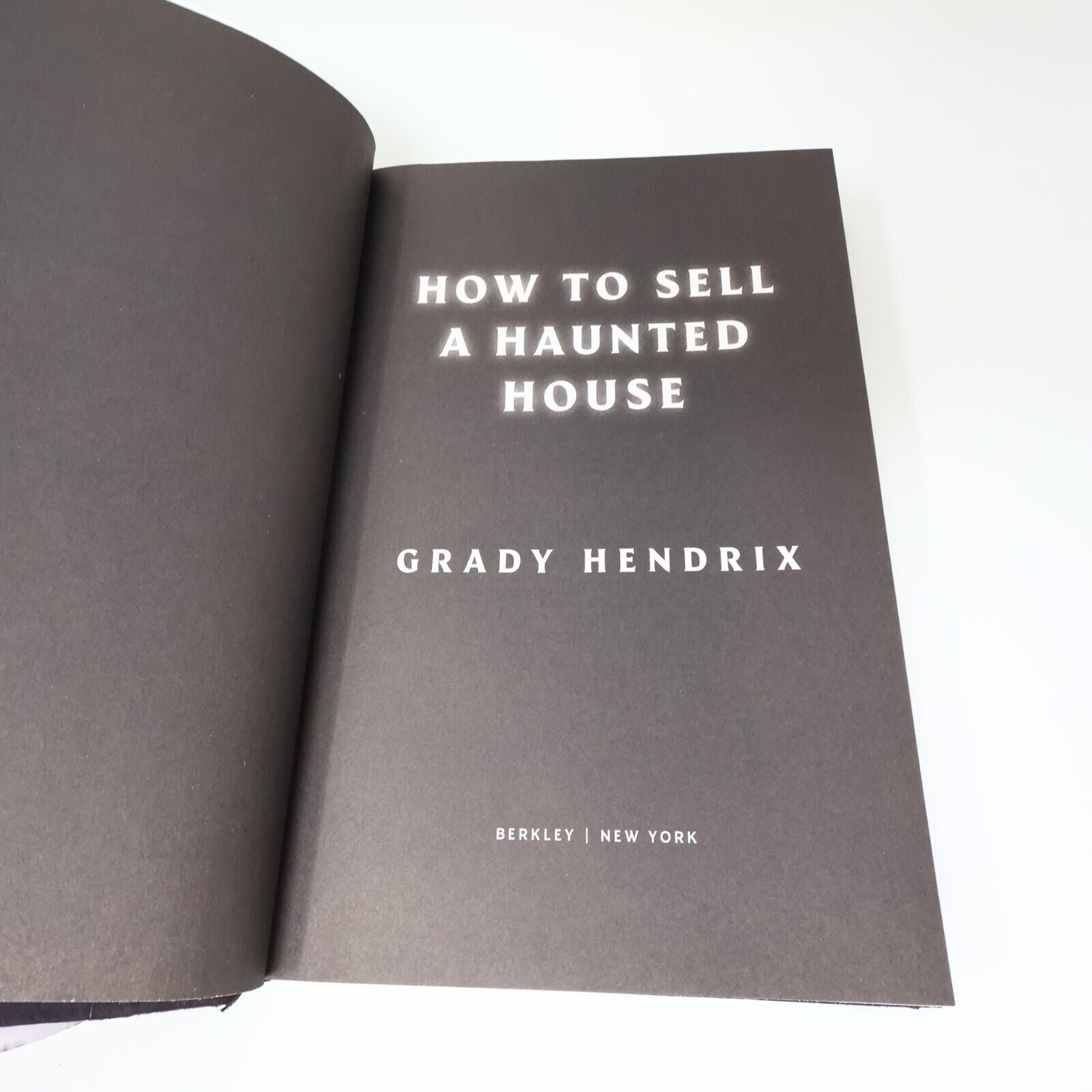 2023 How To Sell a Haunted House Grady Hendrix 1st Print Berkley Hardcover Book