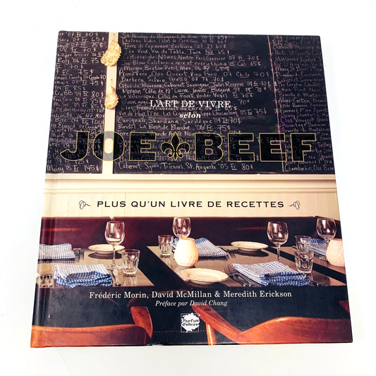 2011 L'art de Vivre selon Joe Beef Livre de Recettes Cuisine Restaurant Français