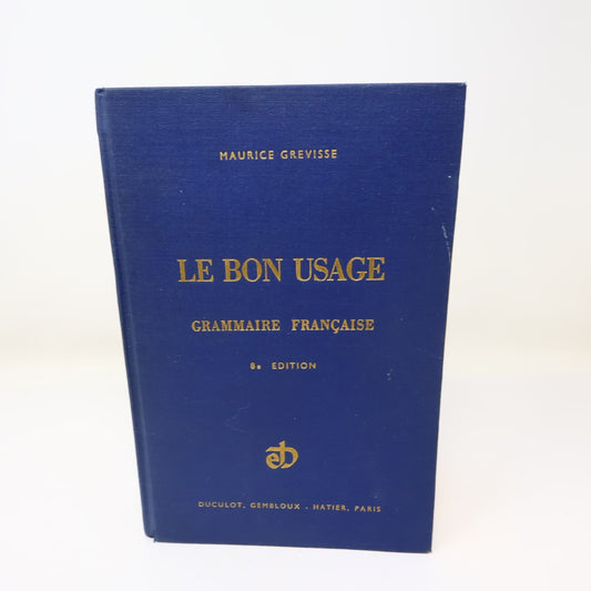 Le Bon Usage Maurice Grevisse Duculot 1964 HC Français French Éducation Langue
