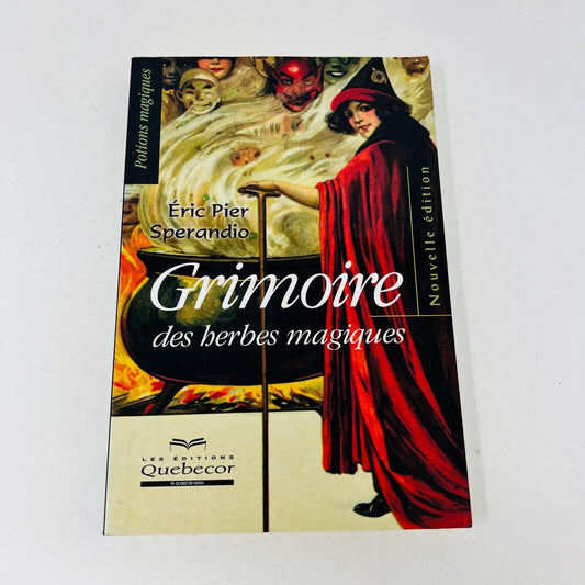 2002 Grimoire des Herbes Magiques Nouvelle Édition Potions Éric Pier Sperandio