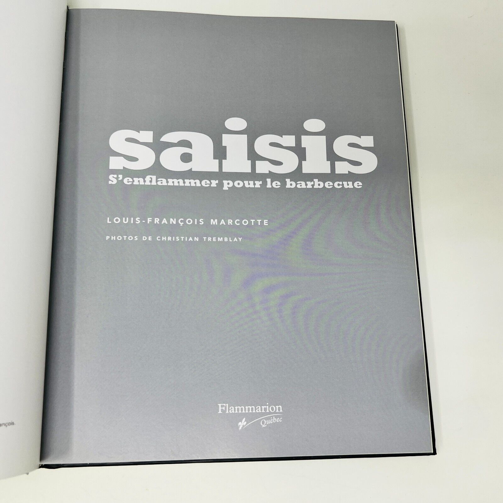 Saisis 1 & 2 de Louis-François Marcotte Lot de Livres Recettes Cuisine Barbecue