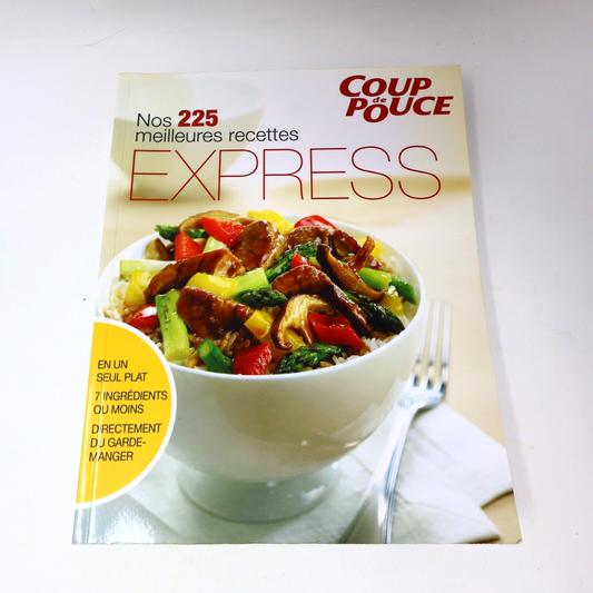 2012 Nos 225 Meilleures Recettes Express Coup de Pouce Français Cuisine Livre