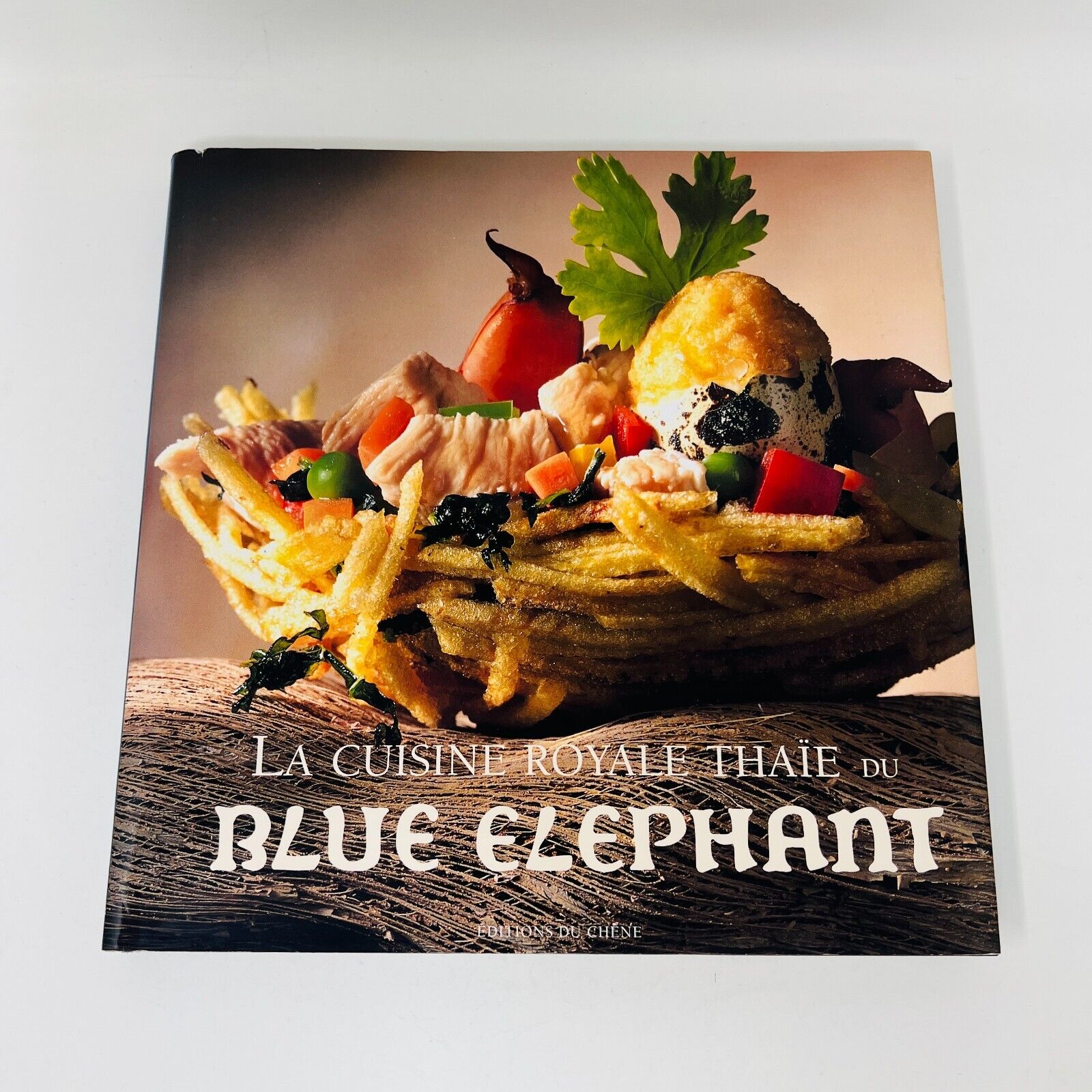 La Cuisine Royale Thaïe du Blue Elephant John Hellon/Tony Le Duc Livre Recettes