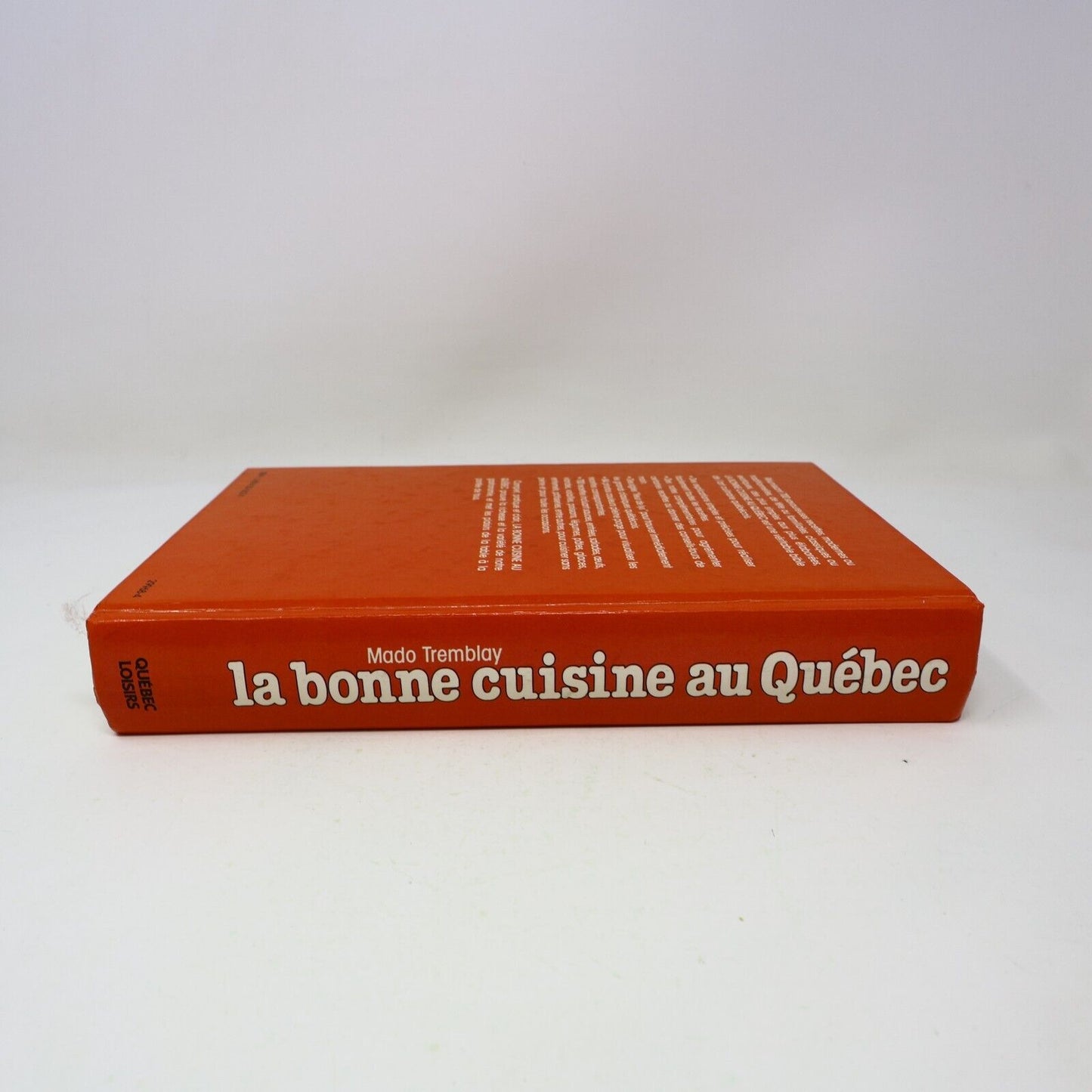 1993 La Bonne Cuisine au Québec de Mado Tremblay Recettes Québec loisirs Livre