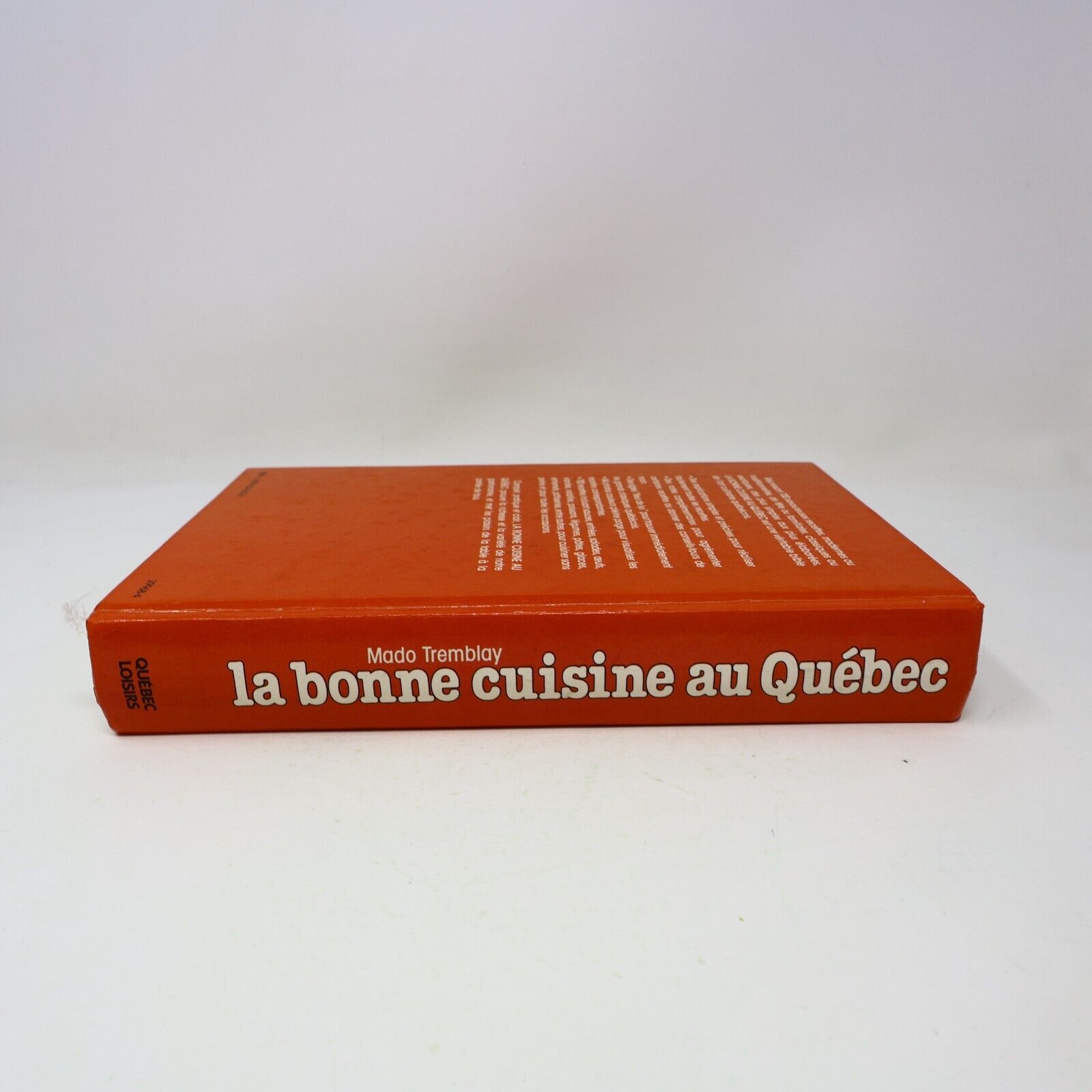 1993 La Bonne Cuisine au Québec de Mado Tremblay Recettes Québec loisirs Livre