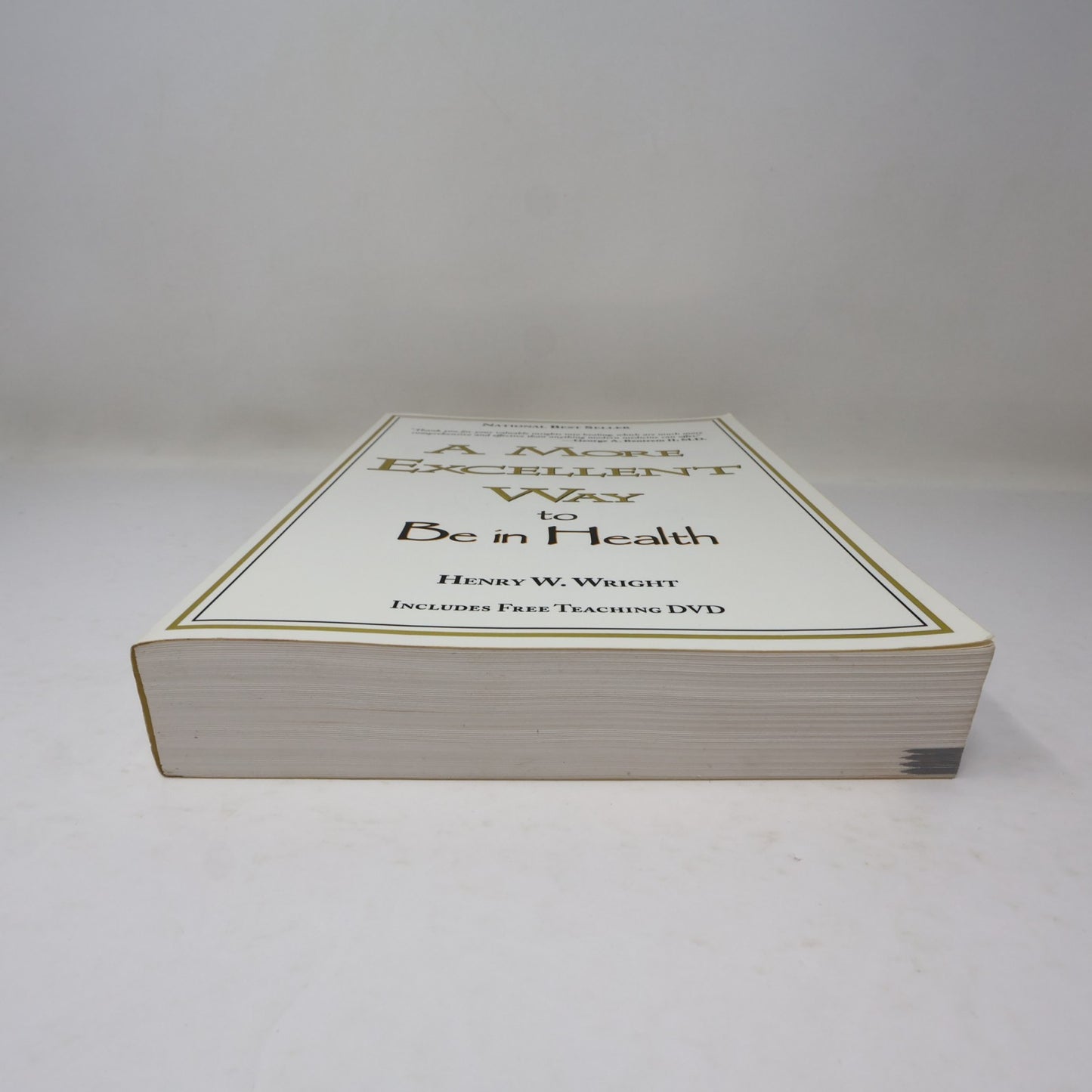 A More Excellent Way to Be in Health Henry W. Wright Whitaker House 2009 NO DVD
