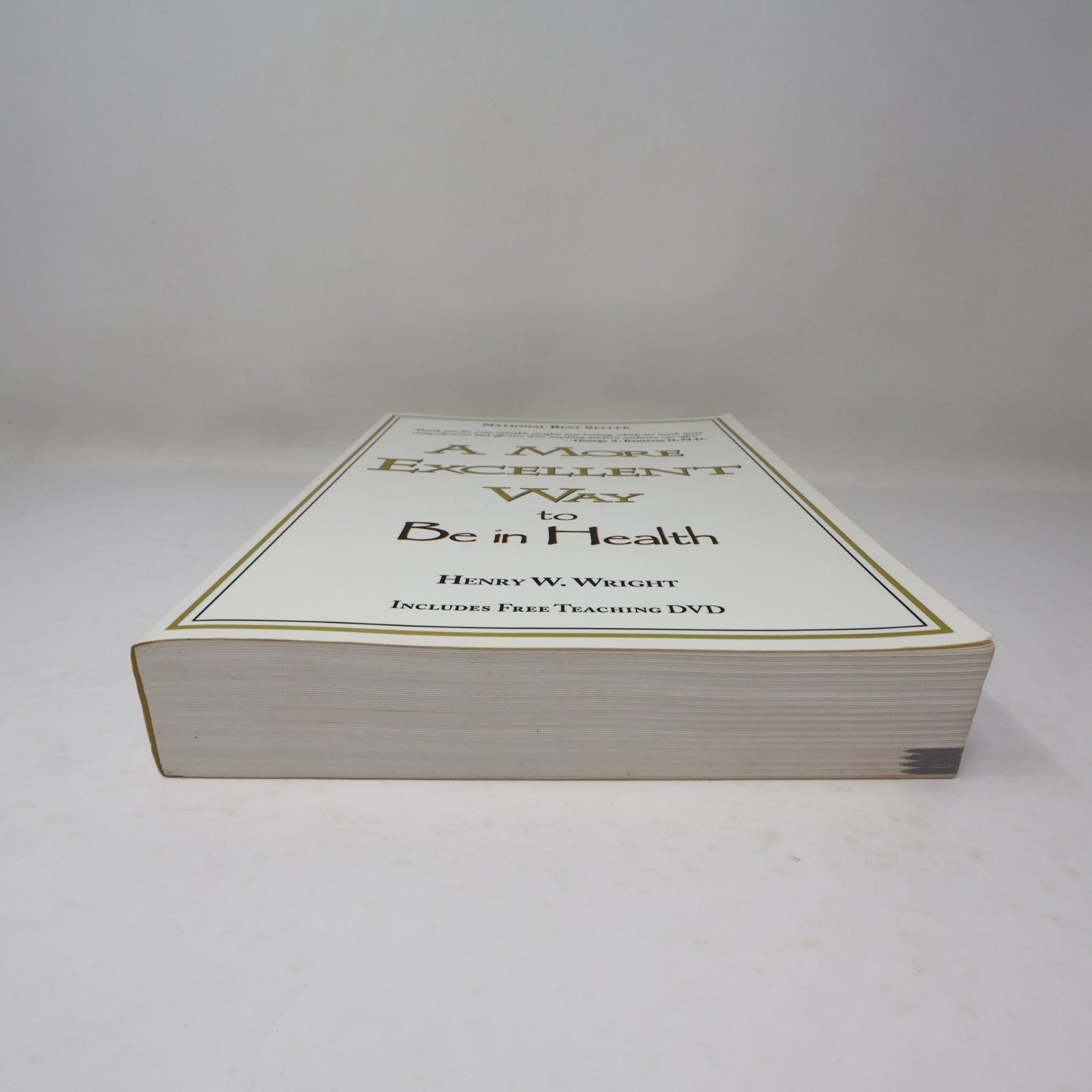 A More Excellent Way to Be in Health Henry W. Wright Whitaker House 2009 NO DVD