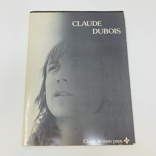 1979 Claude Dubois Partitions Songbook Chant de Mon Pays Piano Guitar Québécois