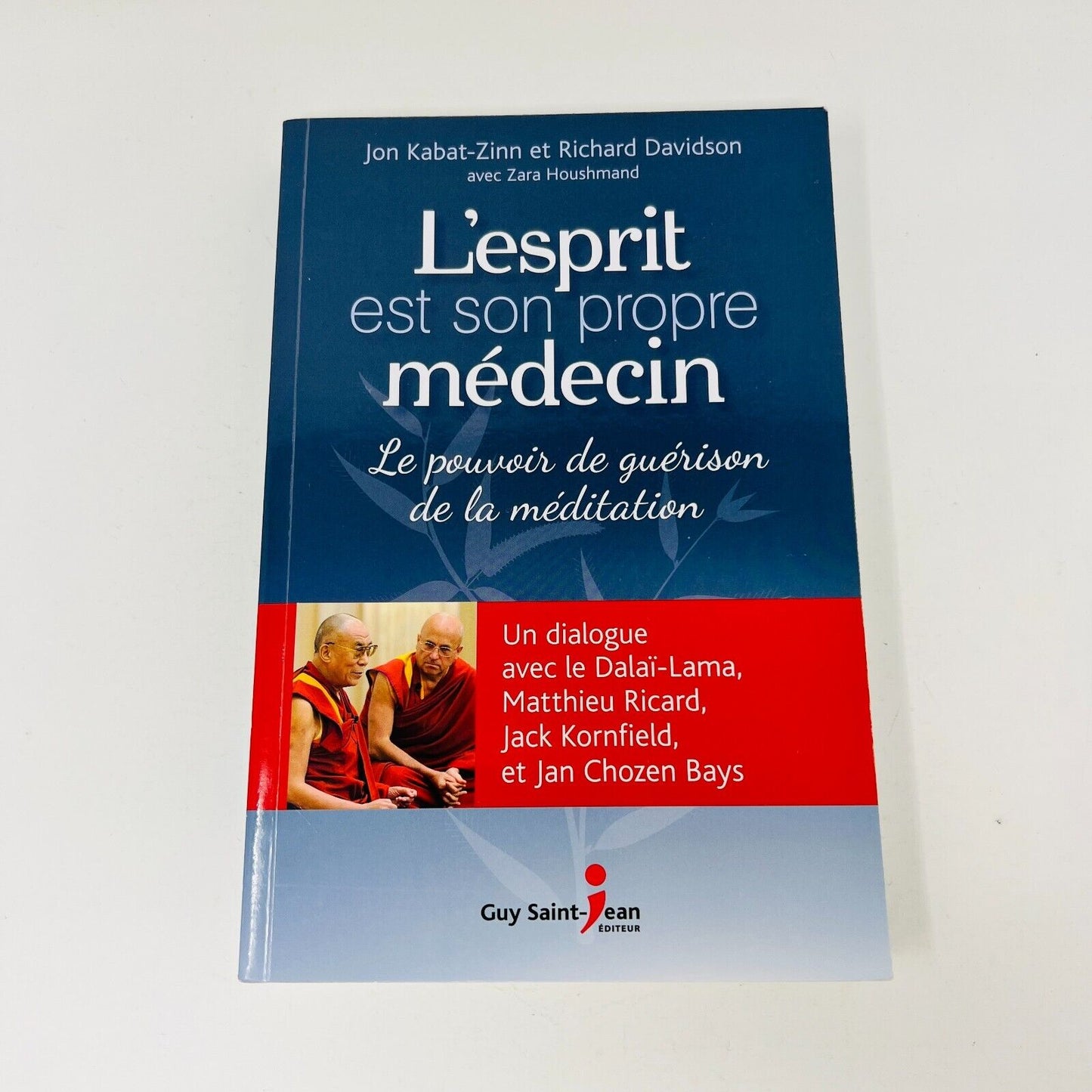 2014 L'Esprit est son Propre Médecin de Kabat-Zinn/Davidson Guérison Méditation