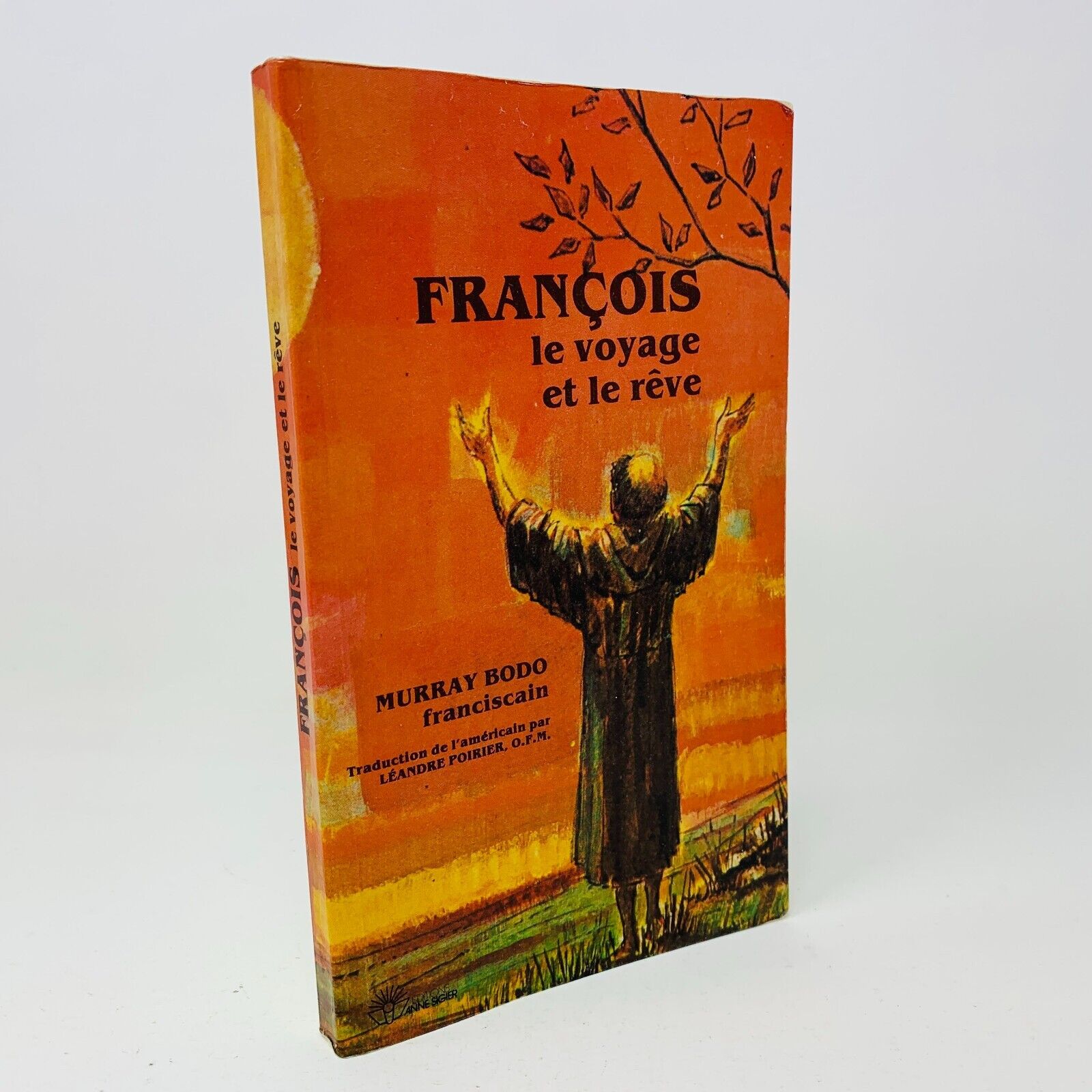 1981 François le Voyage et le Rêve Murray Bodo Franciscain Anne-Sigier Religion