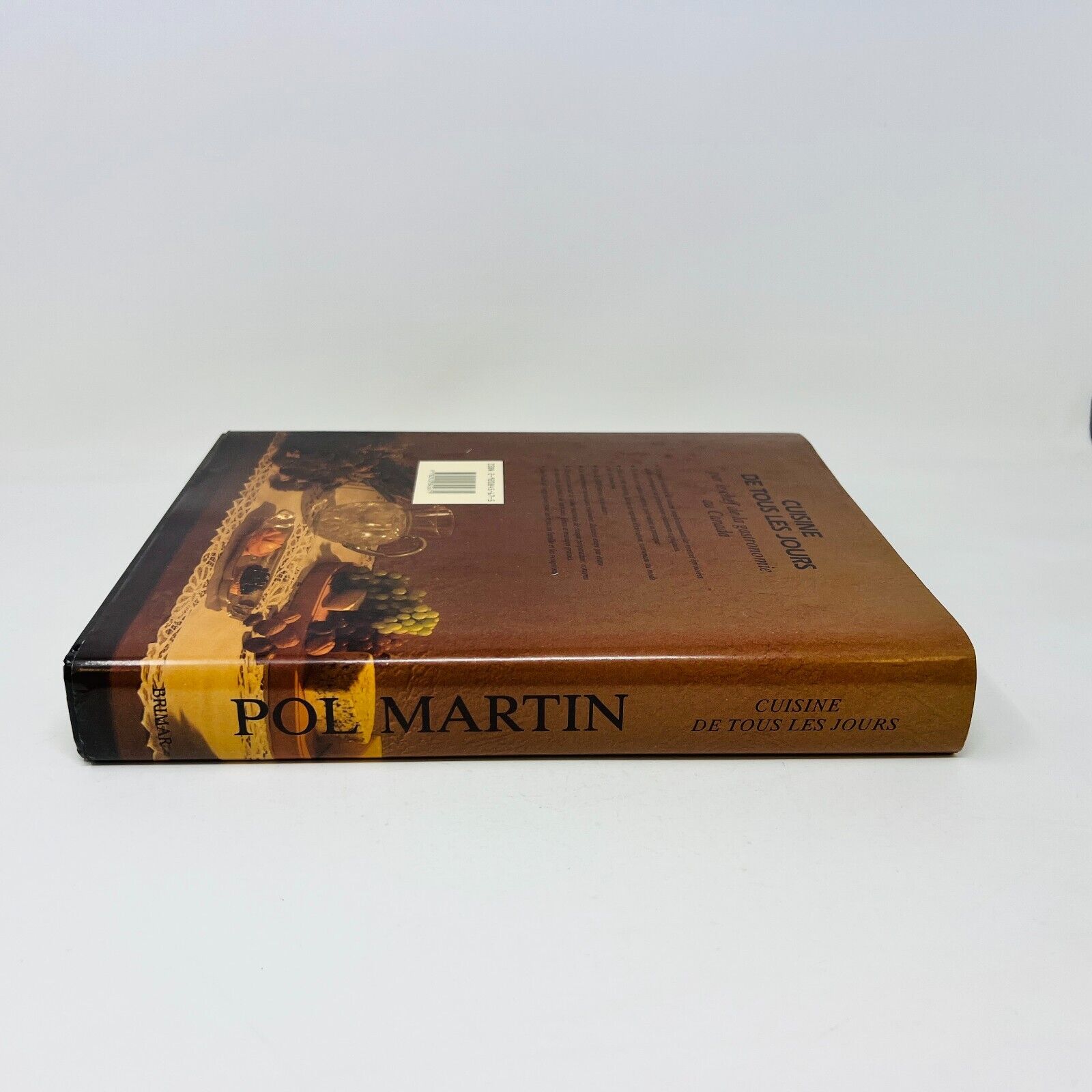 1989 Chef Pol Martin Cuisine de Tous les Jours Livre de Recettes Français Brimar