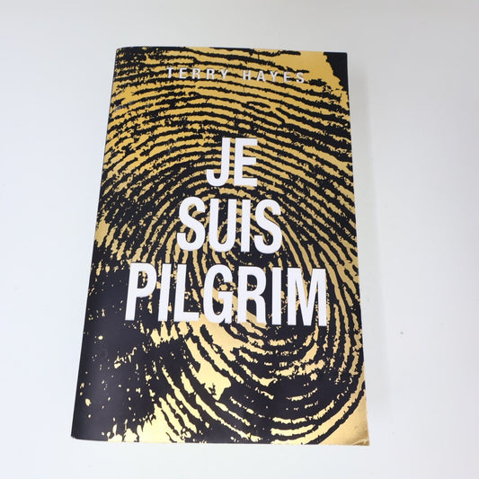 2014 Je Suis Pilgrim Terry Hayes Roman Policier Espionnage Thriller Jc Lattès PB