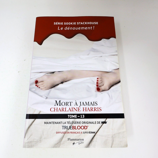 2014 Mort à Jamais Charlaine Harris Sookie Stackhouse #13 La Communauté du sud