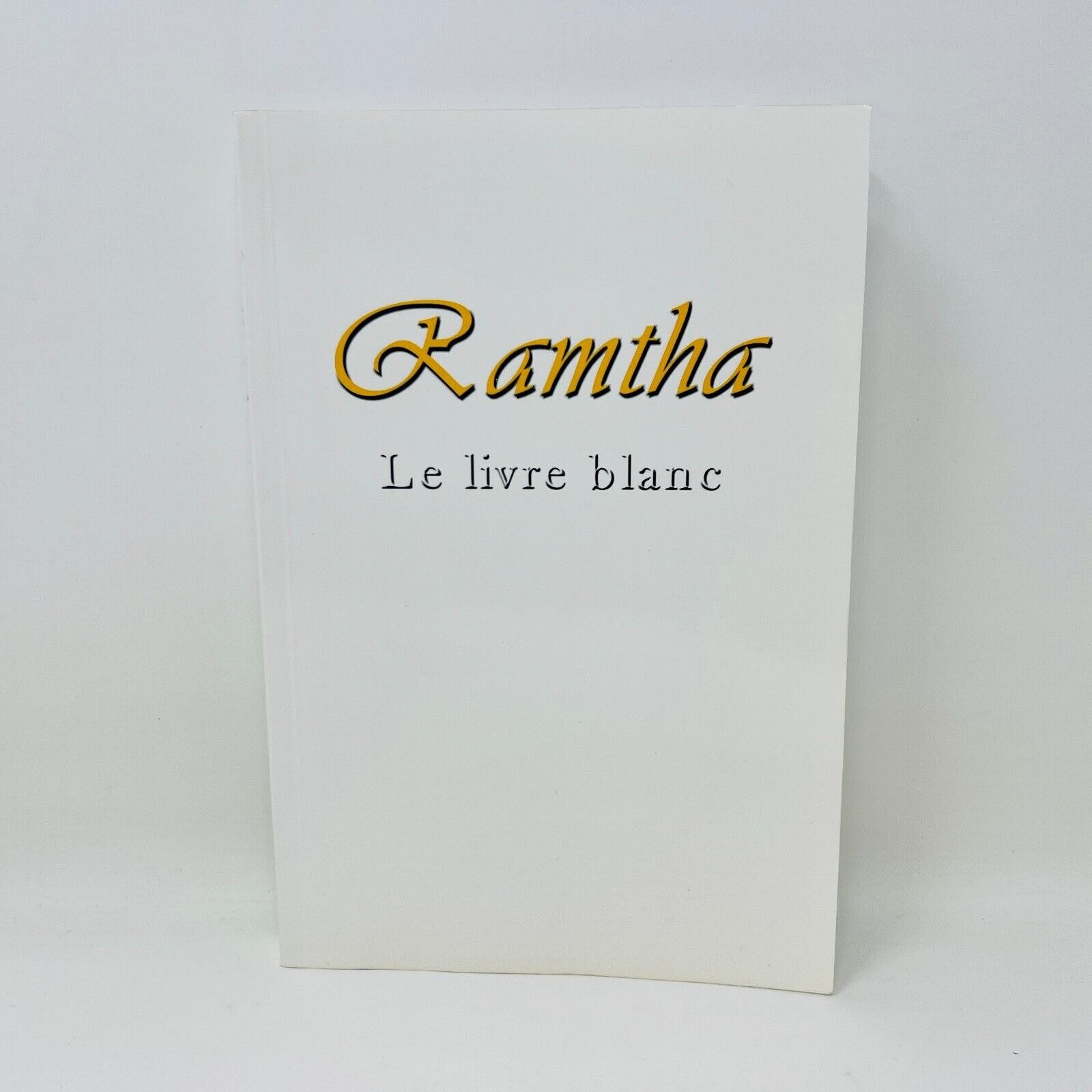 2003 Ramtha Le Livre Blanc Ada en Français/French Supernaturalisme Mysticisme