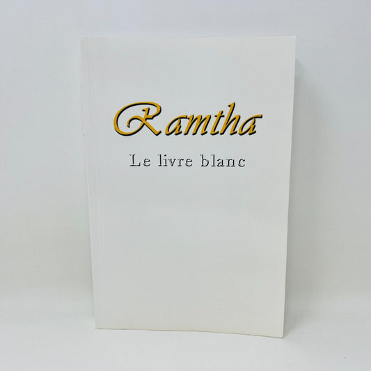 2003 Ramtha Le Livre Blanc Ada en Français/French Supernaturalisme Mysticisme