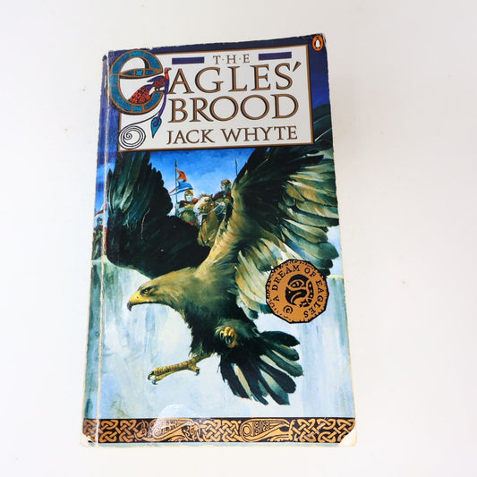 1995 A Dream of Eagles Book #3 The Eagles' Brood by Jack Whyte Penguin Books PB