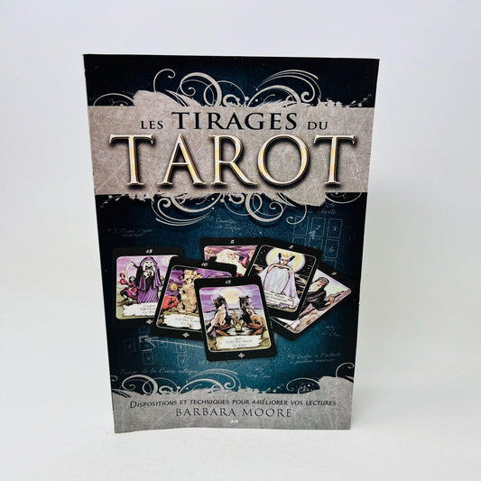 2013 Les Tirages du Tarot Améliorer vos Lectures de Barbara Moore ADA Français