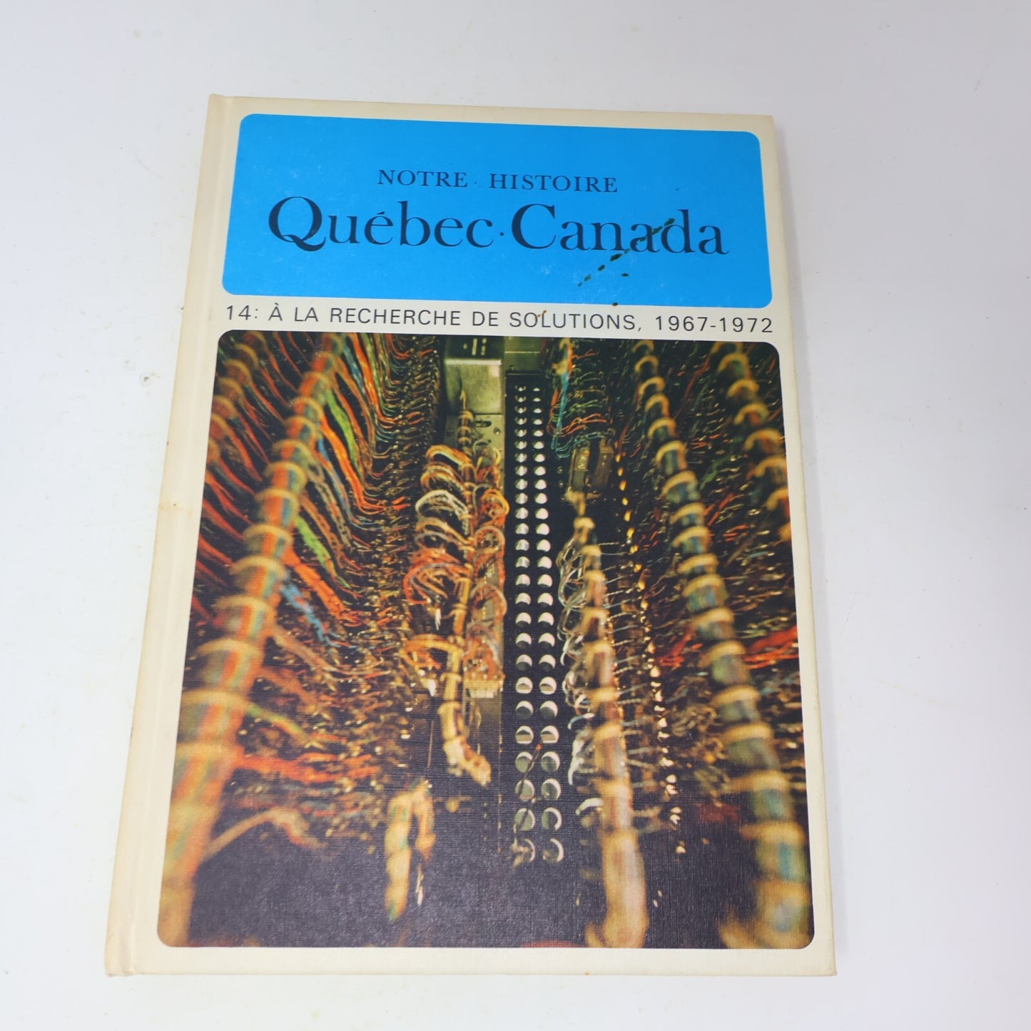 Notre Histoire Québec-Canada #1-15 Jacques Lacoursière Lot 15 Livres Complète HC