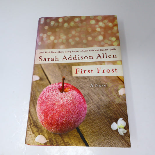 First Frost a Novel Sarah Addison Allen St. Martin's 2015 HC DJ Fantasy Romance