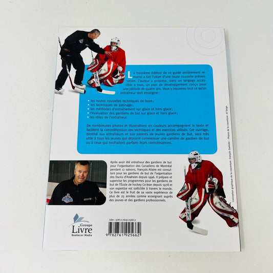 2008 Devenir Gardien de But au Hockey Nouvelle Édition de François Allaire Livre