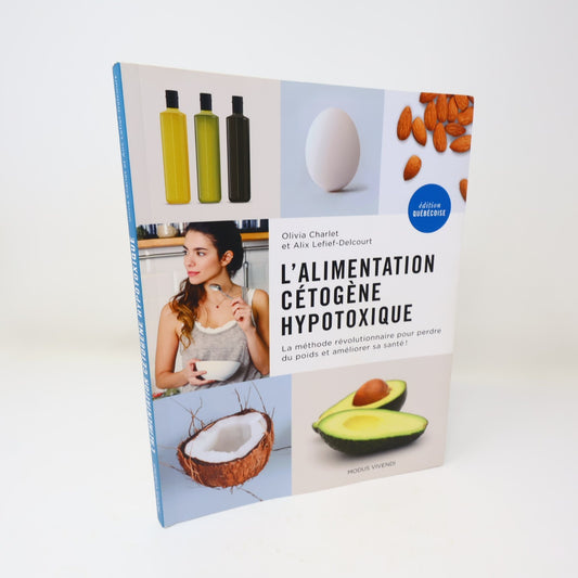 L'Alimentation Cétogène Hypotoxique Édition Québécoise Charlet/Lefief-Delcourt
