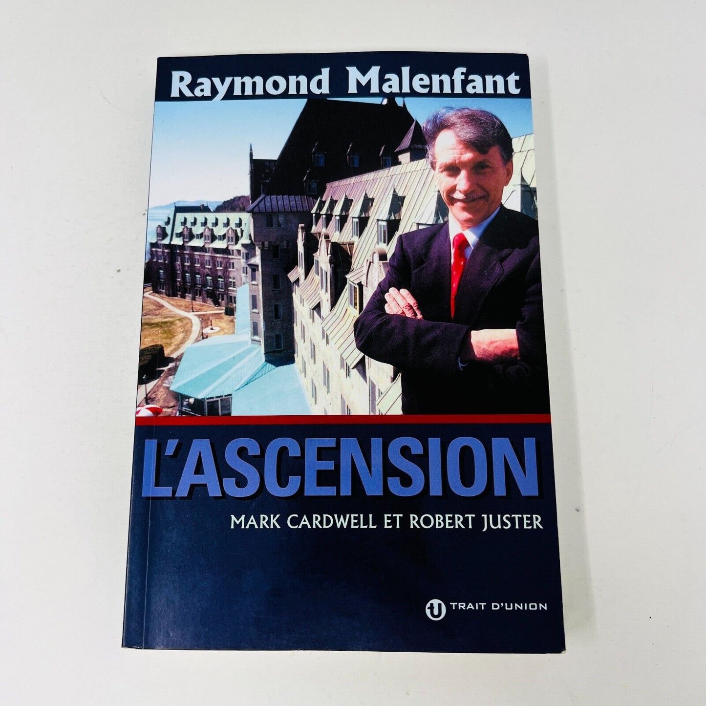 2003 Raymond Malenfant l'Ascension Cardwell/Juster Français Livre Trait d'Union