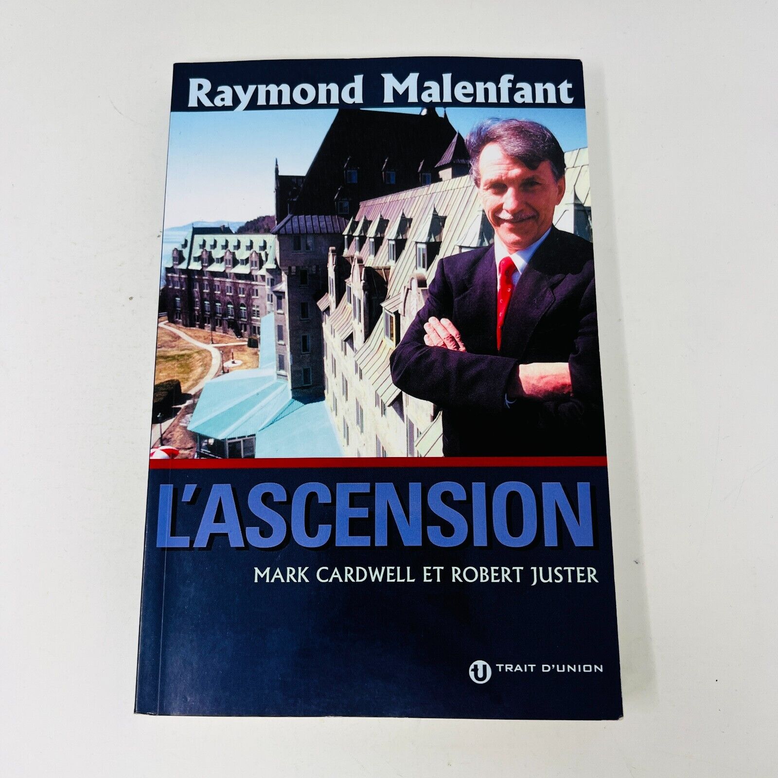 2003 Raymond Malenfant l'Ascension Cardwell/Juster Français Livre Trait d'Union
