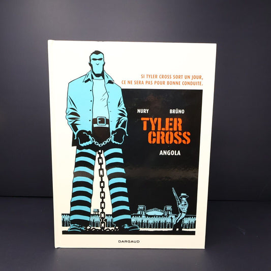 2015 Tyler Cross #2 Angola de Fabien Nury Brüno Dargaud Bande Dessinée BD HC