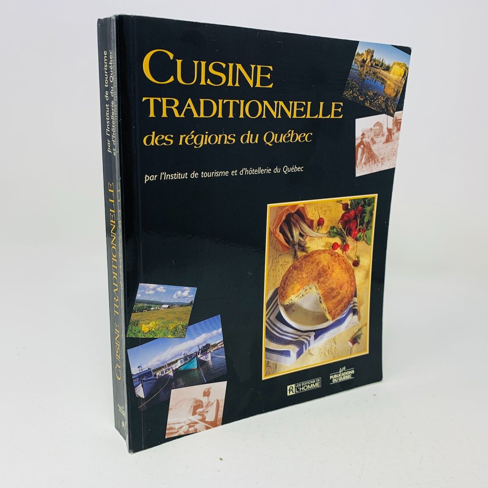 1999 Cuisine Traditionnelle des Régions du Québec Livre Recettes ITHQ Français