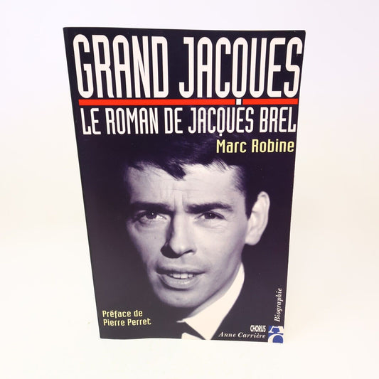 1998 Grand Jacques le Roman de Jacques Brel Marc Robine Biographie Chanteur 90s