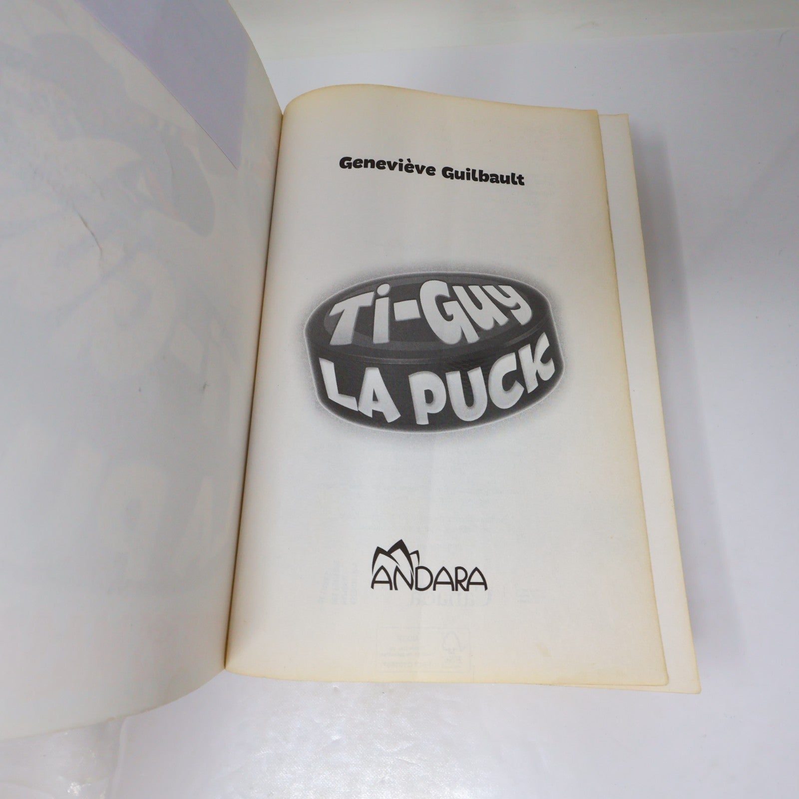 La Révolte des Mascottes Geneviève Guilbault Ti-Guy la Puck #1 Andara 2017 PB