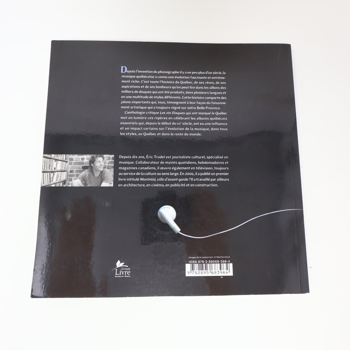 Les 101 Disques qui ont Marqué le Québec Éric Trudel 2008 Trécarré Français PB