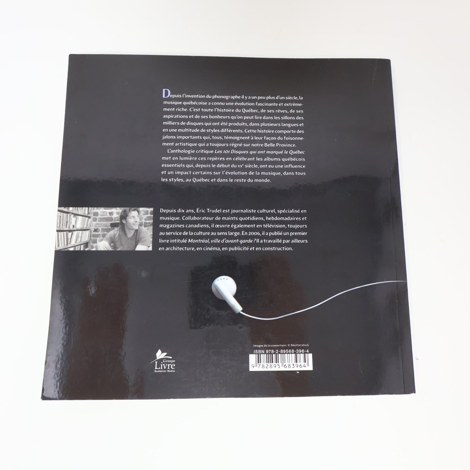 Les 101 Disques qui ont Marqué le Québec Éric Trudel 2008 Trécarré Français PB